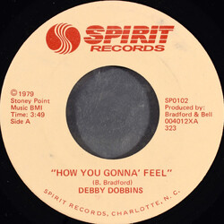 Debby Dobbins How You Gonna' Feel USED VINYL 7INCH 45 RPM SINGLE