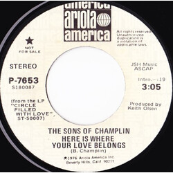 The Sons Of Champlin Here Is Where Your Love Belongs USED VINYL 7INCH 45 RPM SINGLE PROMO
