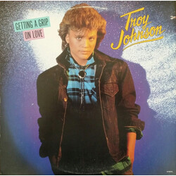 Troy Johnson Getting  A Grip On Love Vinyl LP USED