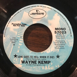 Wayne Kemp Love Goes To Hell When It Dies USED VINYL 7INCH 45 RPM SINGLE PROMO