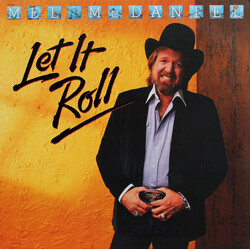 Mel McDaniel Let It Roll Vinyl LP USED