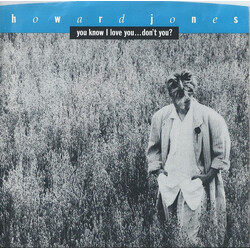Howard Jones You Know I Love You ... Don't You? USED VINYL 7INCH 45 RPM SINGLE STEREO