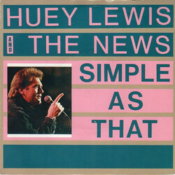 Huey Lewis & The News Simple As That USED VINYL 7INCH SINGLE 45 RPM