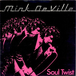 Mink DeVille Soul Twist USED VINYL 7INCH 45 RPM SINGLE