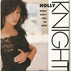 Holly Knight Heart Don't Fail Me Now USED VINYL 7INCH 45 RPM SINGLE