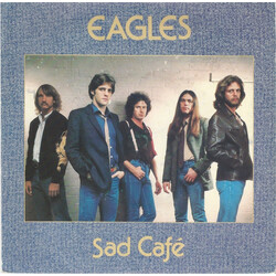 Eagles Sad Café USED VINYL 7INCH 45 RPM SINGLE STEREO