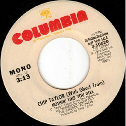Chip Taylor / Ghost Train (6) Nothin' Like You Girl USED VINYL 7INCH 45 RPM PROMO