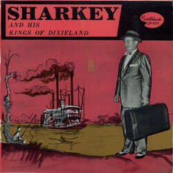 Sharkey And His Kings Of Dixieland Sharkey And His Kings Of Dixieland Vinyl LP USED