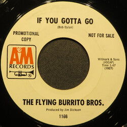 The Flying Burrito Bros If You Gotta Go USED VINYL 7INCH 45 RPM PROMO STYRENE