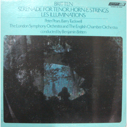 Benjamin Britten / Peter Pears / Barry Tuckwell / London Symphony Orchestra / English Chamber Orchestra Serenade For Tenor, Horn & Strings / Les Illum