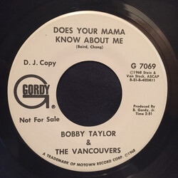 Bobby Taylor & The Vancouvers Does Your Mama Know About Me USED VINYL 7INCH 45 RPM PROMO