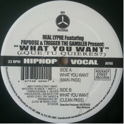 Real Lyphe / Papoose / Trigger Tha Gambler What You Want (Que Tu Quieres?) USED VINYL 12INCH