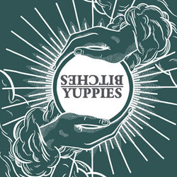 Bitches / Yuppies Bitches / Yuppies Vinyl LP USED