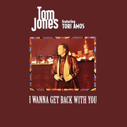 Tom Jones / Tori Amos I Wanna Get Back With You USED VINYL 12INCH 33 S RPM