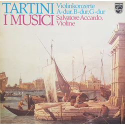 Giuseppe Tartini / I Musici / Salvatore Accardo Violinkonzerte A-dur, B-dur, G-dur Vinyl LP USED