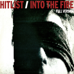 Hitlist Into The Fire (Full Version) Vinyl 12" USED