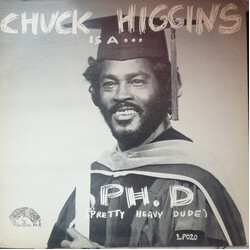 Chuck Higgins Chuck Higgins Is A... Ph.D (Pretty Heavy Dude) Vinyl LP USED