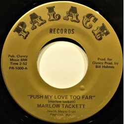 Marlow Tackett Push My Love Too Far USED VINYL 7INCH 45 RPM