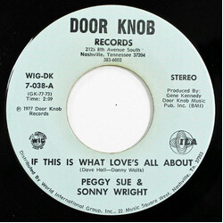 Peggy Sue (2) / Sonny Wright If This Is What Love's All About / Someone I Can't Say No To USED VINYL 7INCH 45 RPM SINGLE