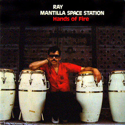 Ray Mantilla Space Station Hands Of Fire Vinyl LP USED