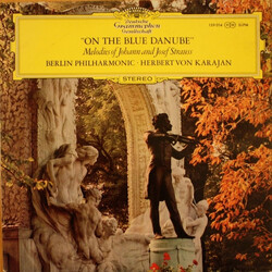 Johann Strauss Jr. / Johann Strauss Sr. / Josef Strauß / Berliner Philharmoniker / Herbert von Karajan On The Blue Danube (Melodies Of Johann And Jose
