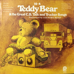 Country Road 10-4 Teddy Bear & The Great C.B. Talk And Trucker Songs Vinyl LP USED
