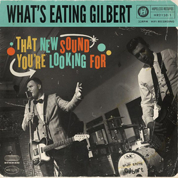 What's Eating Gilbert That New Sound You're Looking For Vinyl LP USED