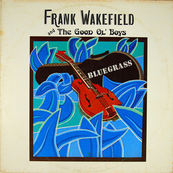 Frank Wakefield / The Good 'Ol Boys Frank Wakefield & The Good Ol' Boys Vinyl LP USED