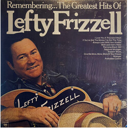 Lefty Frizzell Remembering...The Greatest Hits Of Lefty Frizzell Vinyl LP USED