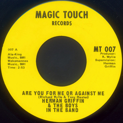 Herman Griffin / The Boys In The Band Are You For Me Or Against Me / Gettin' Better Vinyl 7" USED