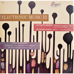 Luciano Berio / Jacob Druckman / Ilhan Mimaroglu Electronic Music III Vinyl LP USED