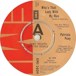 Patricia Paay Who's That Lady With My Man Vinyl 7" USED