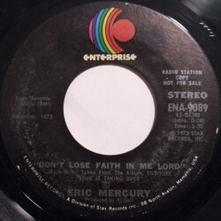 Eric Mercury Don't Lose Faith In Me Lord USED VINYL 7INCH 45 RPM PROMO STYRENE STEREO