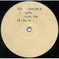 Sue Chaloner I Wanna Thank You VINYL 12" USED