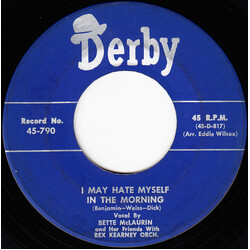 Bette McLaurin / Rex Kearney Orchestra I May Hate Myself In The Morning / I Hear A Rhapsody USED VINYL 7INCH 45 RPM