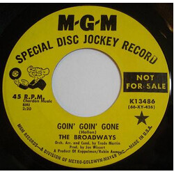 The Broadways (3) Goin' Goin' Gone  / Are You Telling Me Goodbye USED VINYL 7INCH 45 RPM SINGLE PROMO