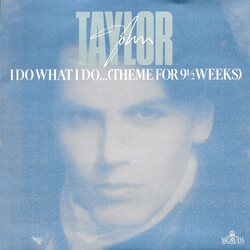 John Taylor I Do What I Do... (Theme For 9½ Weeks) USED VINYL 7INCH 45 RPM SINGLE