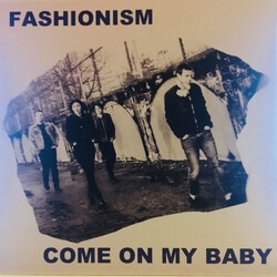 Fashionism Come On My Baby USED VINYL 7INCH