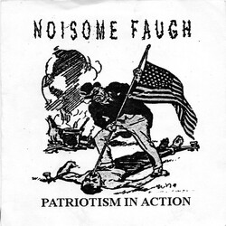 Noisome Faugh / Flight 800 Patriotism In Action USED VINYL 7INCH 45 RPM NUMBERED