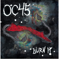 OC45 Burn It USED VINYL 7INCH 45 RPM EP