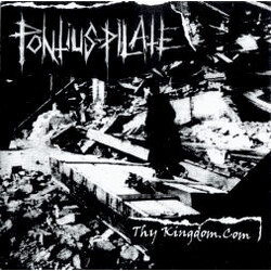 Pontius Pilate Thy Kingdom.com USED VINYL 7INCH