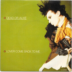 Dead Or Alive Lover Come Back To Me USED VINYL 7INCH SINGLE 45 RPM