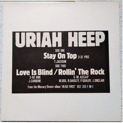 Uriah Heep Stay On Top / Love Is Blind / Rollin' The Rock USED VINYL 12INCH 45 RPM PROMO