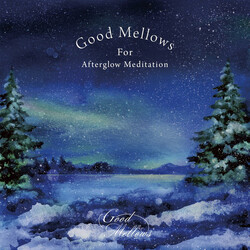 Various Good Mellows For Afterglow Meditation USED VINYL 12INCH EP COMPILATION LIMITED EDITION