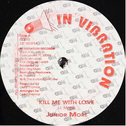 Sylvanus "Junior" Moore / Derrick Irie Kill Me With Love / Dem Want Mi Body USED VINYL 12INCH 45 RPM