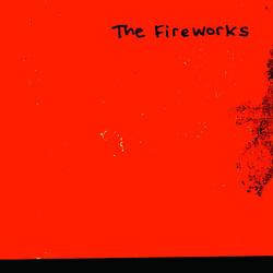 The Fireworks Dream About You Vinyl 7" USED