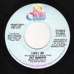 Pat McManus (2) Like I Do USED VINYL 7INCH 45 RPM PROMO STEREO
