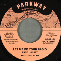 Ersel Hickey Let Me Be Your Radio USED VINYL 7INCH 45 RPM PROMO