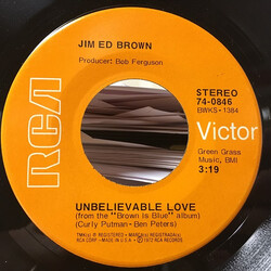 Jim Ed Brown Unbelievable Love / If Her Blue Eyes Don't Get You USED VINYL 7INCH 45 RPM