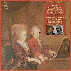 Wolfgang Amadeus Mozart / Radu Lupu / André Previn / The London Symphony Orchestra Concerto No. 20 In D Minor, K.466 & Two-Piano Concerto In E Flat, K